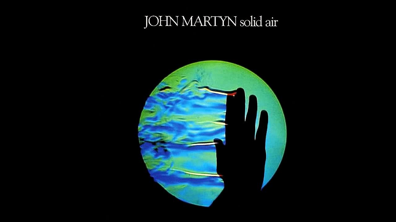JOHN MARTYN /// 2. Over the Hill - (Solid Air) - (1973)