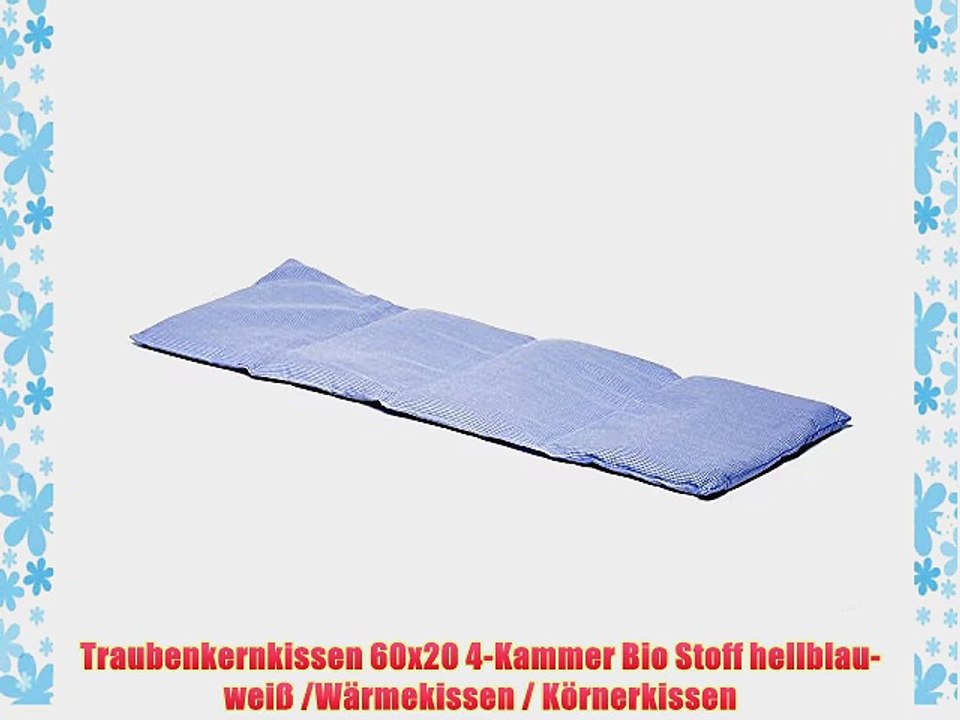 Traubenkernkissen 60x20 4-Kammer Bio Stoff hellblau-wei? /W?rmekissen / K?rnerkissen