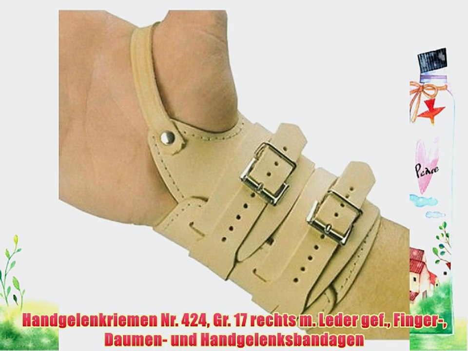 Handgelenkriemen Nr. 424 Gr. 17 rechts m. Leder gef. Finger- Daumen- und Handgelenksbandagen