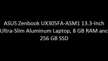 ASUS Zenbook UX305FA-ASM1 13.3-Inch Ultra-Slim Aluminum Laptop, 8 GB RAM and 256 GB SSD