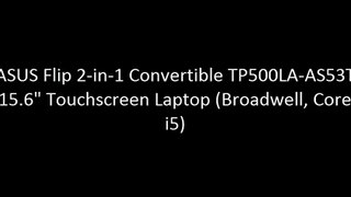 ASUS Flip 2-in-1 Convertible TP500LA-AS53T 15.6