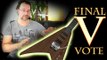 The Chapman Guitars V - Final Vote