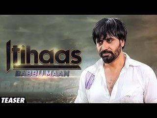 Itihaas - Babbu Maan | Teaser | Dummy