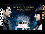 Official Comedy Promo | Pata Nahi Rabb Kehdeyan Ranga ch Raazi