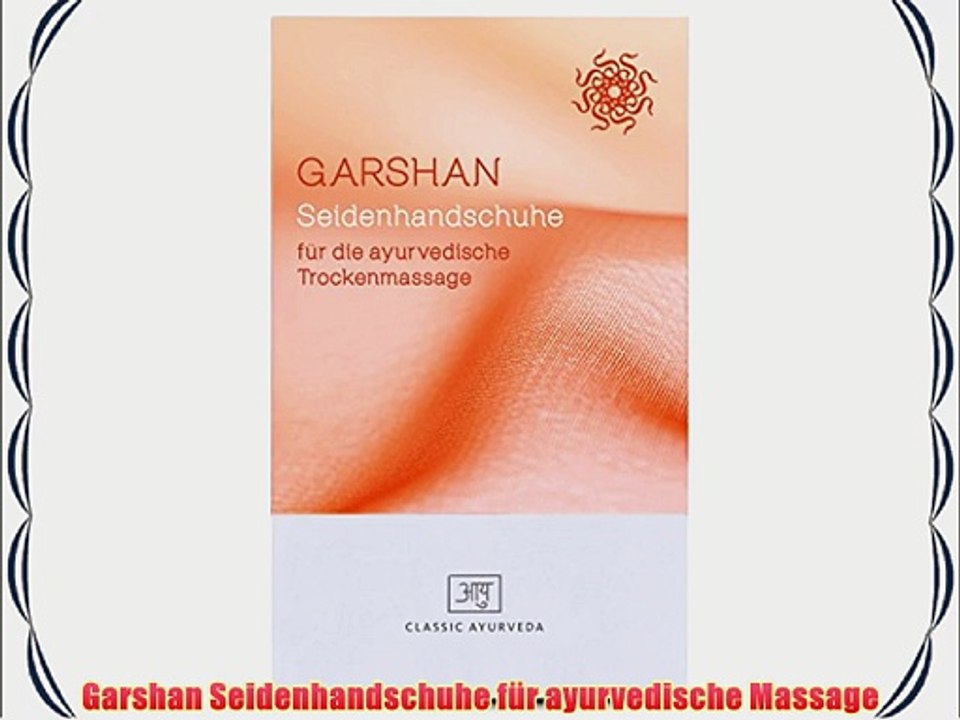 Garshan Seidenhandschuhe f?r ayurvedische Massage
