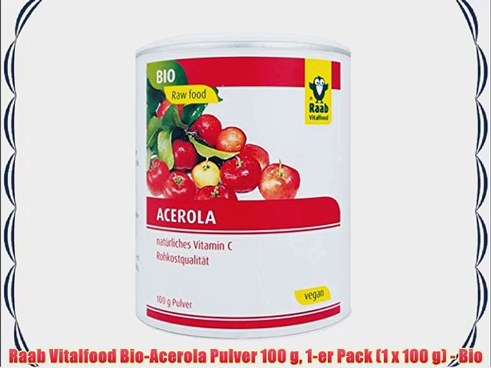 Raab Vitalfood Bio-Acerola Pulver 100 g 1-er Pack (1 x 100 g) - Bio