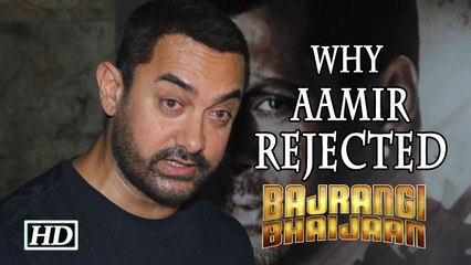 Why Aamir Khan Rejected To Act In Bajrangi Bhaijaan Watch To Know More