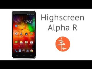 Highscreen Alpha R или ХорошоЭкранный. Видеообзор