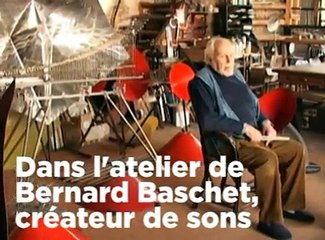 Bernard Baschet : dans l’atelier d'un créateur de sons
