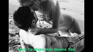 Make Him Desire You Review By Alex Carter(7)