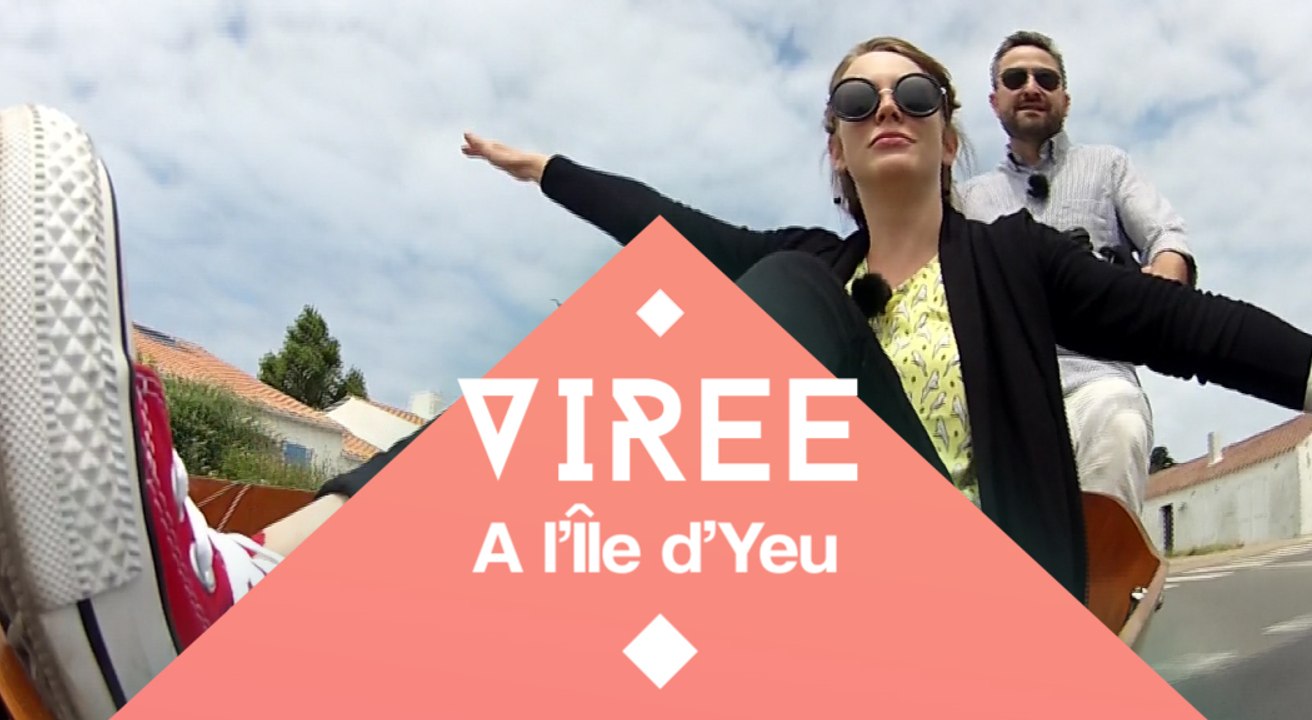 Les virées de l'été : Virée à l'Île d'Yeu