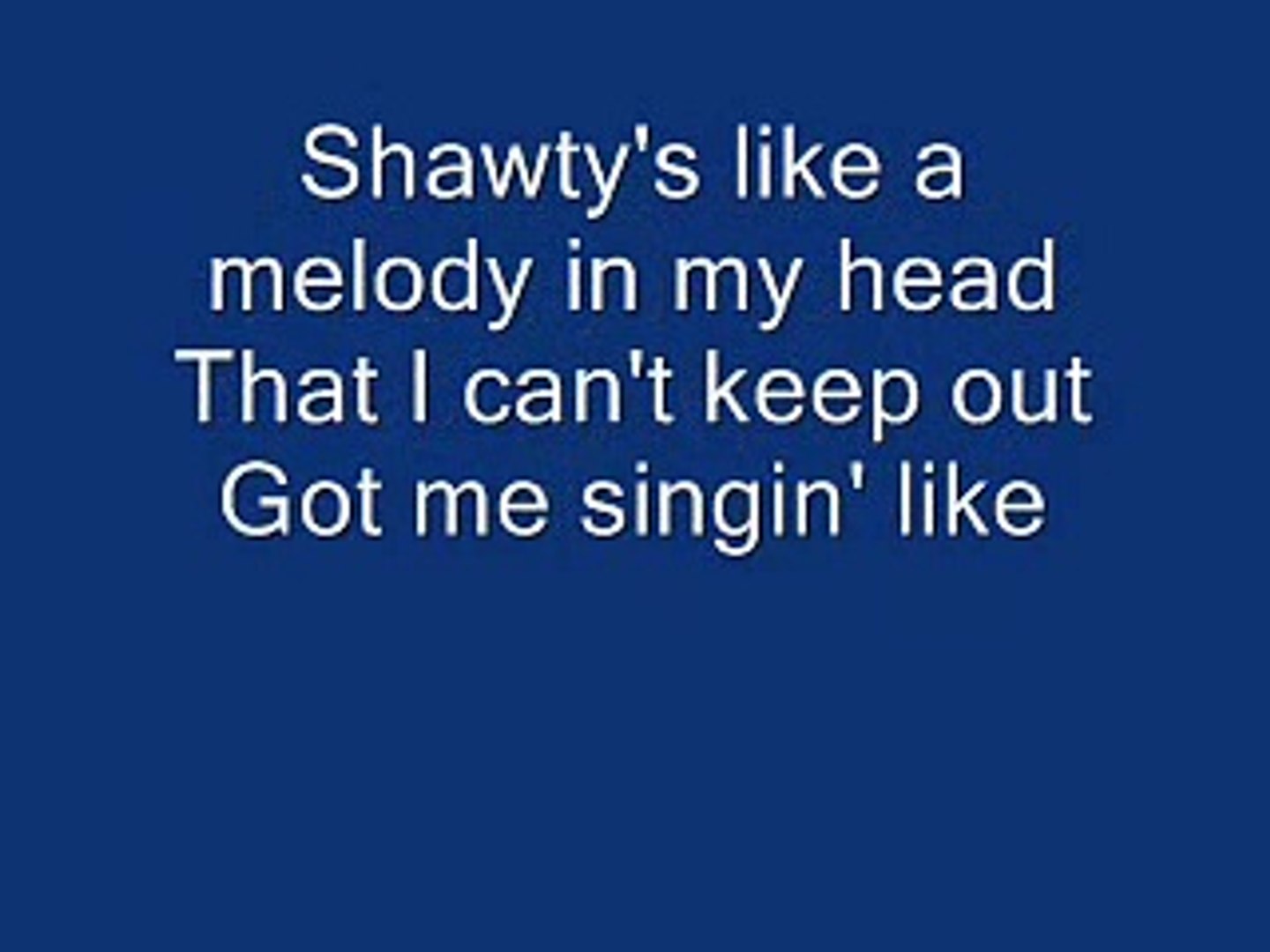 Iyaz - Replay (Lyrics) Shawty's like a melody in my head 