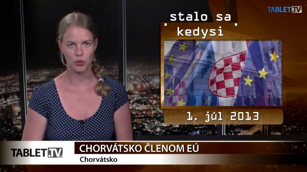 Pred 2 rokmi sa Chorvátsko stalo členom Európskej únie