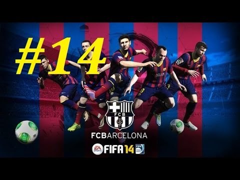 FIFA 14 | Прохождение КАРЬЕРЫ | FC BARCELONA | 14-часть
