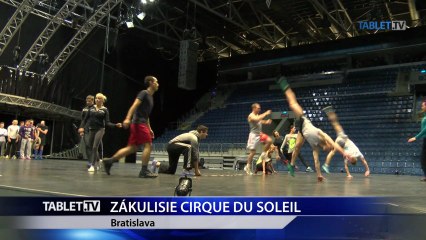 ZAKULISIE CIRQUE DU SOLEIL 5.2.2015