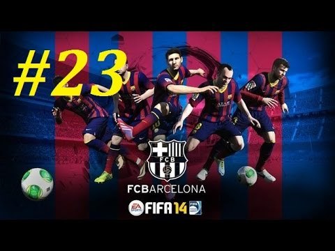FIFA 14 | Прохождение КАРЬЕРЫ | FC BARCELONA | 23-часть