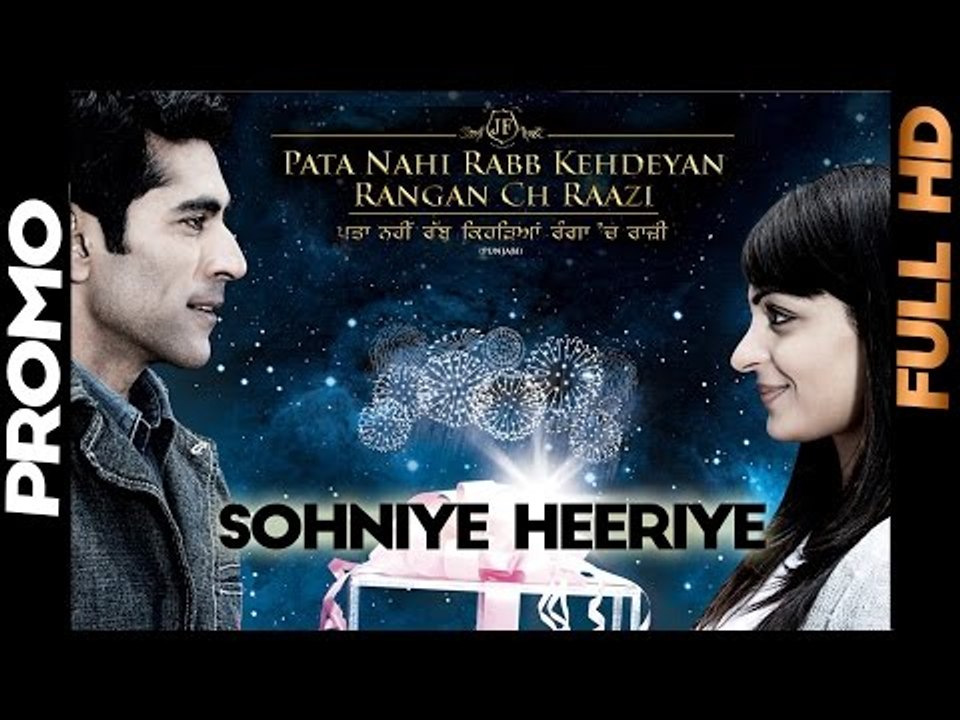 Sohniye Heeriye - Pata Nahi Rabb Kehdeyan Rangan Ch Raazi - [Promo] - [Daddy Mohan Records]