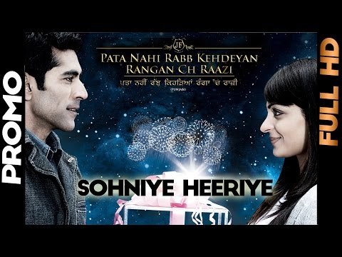 Sohniye Heeriye - Pata Nahi Rabb Kehdeyan Rangan Ch Raazi - [Promo] - [Daddy Mohan Records]