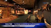 TUTANCHAMON NA SLOVENSKU 15.8.2014