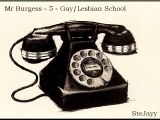 Mr. Burgess - Prank Call 5 - Gay/Lesbian School