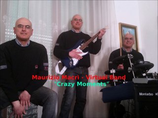 Crazy Moments by Maurizio Macrì - Virtual Band
