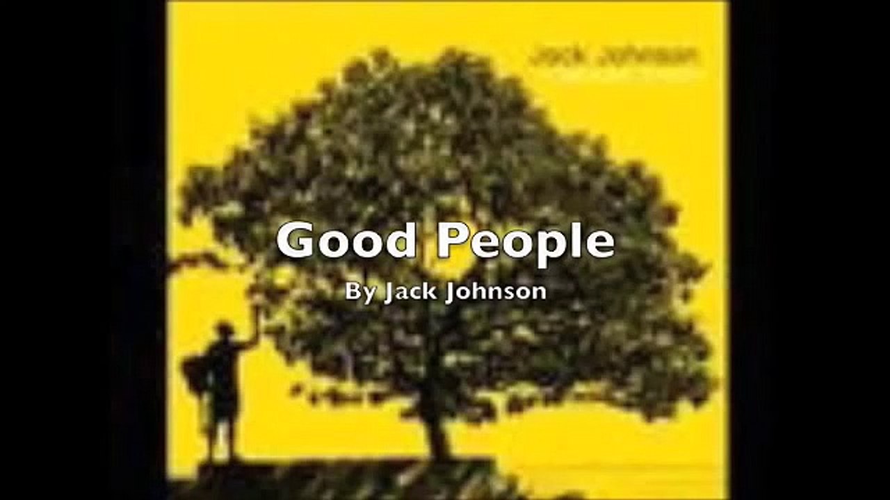 Jack Johnson - Good People