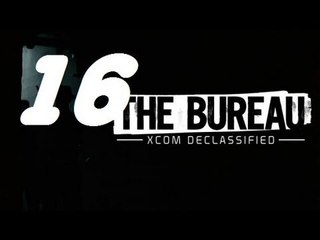 The Bureau: XCOM Declassified #16 С таким трудом суда забролись