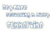 Beyonce featuring P. Diddy - Summertime