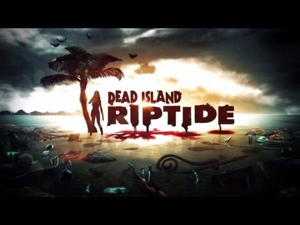 обзор Dead Island Riptide