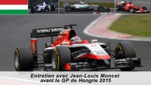 Entretien avec Jean-Louis Moncet avant le GP de Hongrie 2015