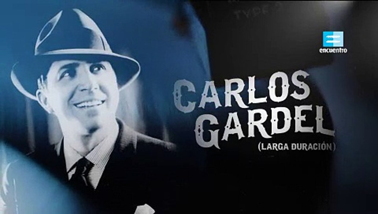 CARLOS GARDEL - BIOGRAFÍA - DOCUMENTAL