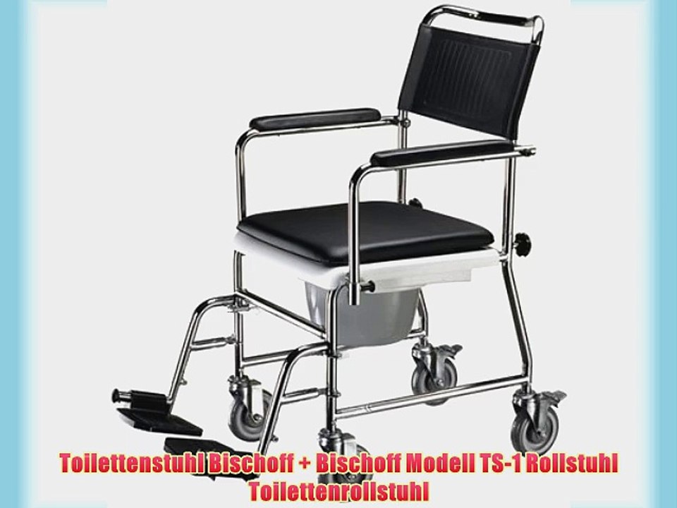 Toilettenstuhl Bischoff   Bischoff Modell TS-1 Rollstuhl Toilettenrollstuhl
