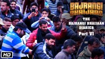 The Bajrangi Bhaijaan Diaries - Part VI - Bajrangi Ke Fans