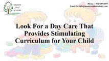A Day Care That Provides Stimulating Curriculum for Your Child
