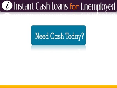 Loans For Unemployed To Help Immediate Funds With No Hassle