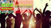 Marco Fratty VS Dorian DJ - Rap Das Armas (MaTo Locos Remix)