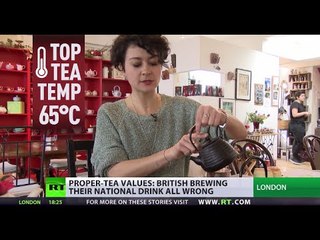 Science behind best tea: British brewing their national drink all wrong