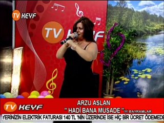 ARZU ASLAN HADİ BANA MÜSADE&SOHBET BÖLÜMÜ BAYRAM ÖZEL TV KEYF (18-07-2015)