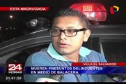 Mueren presuntos delincuentes tras feroz balacera en Villa El Salvador