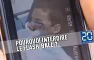 Pourquoi interdire le Flash-Ball ?