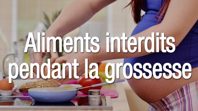 Aliments interdits pendant la grossesse