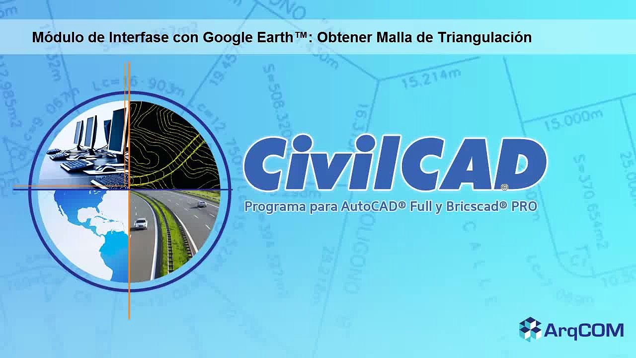 CivilCAD Generar Malla de Triangulación con el Módulo de Interfase con Google Earth™