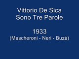 Vittorio de Sica - Sono Tre Parole - (Just three words)-1933