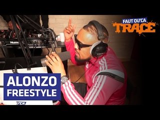 Alonzo Freestyle Faut Qu'Ça TRACE