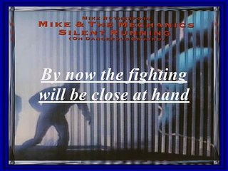 Mike & The Mechanics - Silent Running ( with LYRICS )