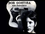 BOR GOSTIŠA - San Francisco (1968)