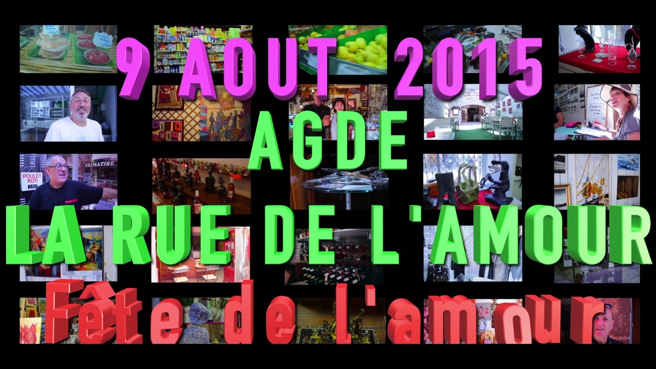 LE 9 AOUT 2015 RUE DE L'AMOUR EN AGDE " FETE DE L'AMOUR "