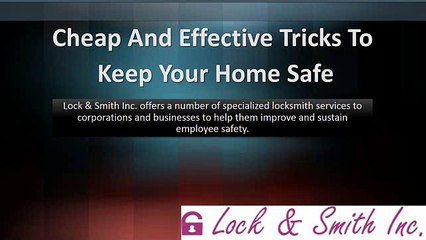 Cheap And Effective Tricks To Keep Your Home Safe.