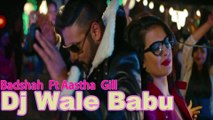 DJ Wale Babu (Full Video) Badshah ft. Aastha Gill - Party