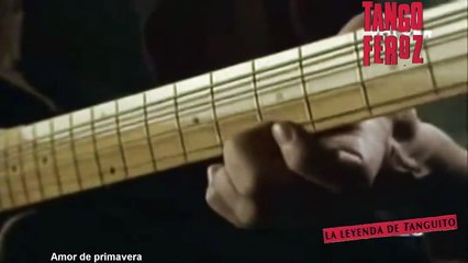 Tango Feroz - Amor de primavera (1993, Tango feroz, la leyenda de Tanguito)